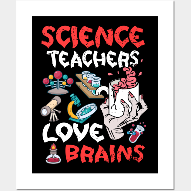 Science Teachers  Love Brains Halloween Teachers Teaching Coffee Wall Art by alcoshirts